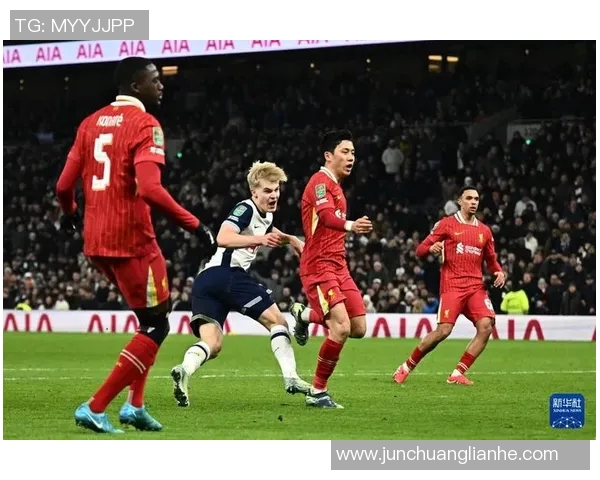 热刺与利物浦2018年经典对决回顾及精彩瞬间分析 热刺与利物浦2018年经典对决回顾及精彩瞬间分析